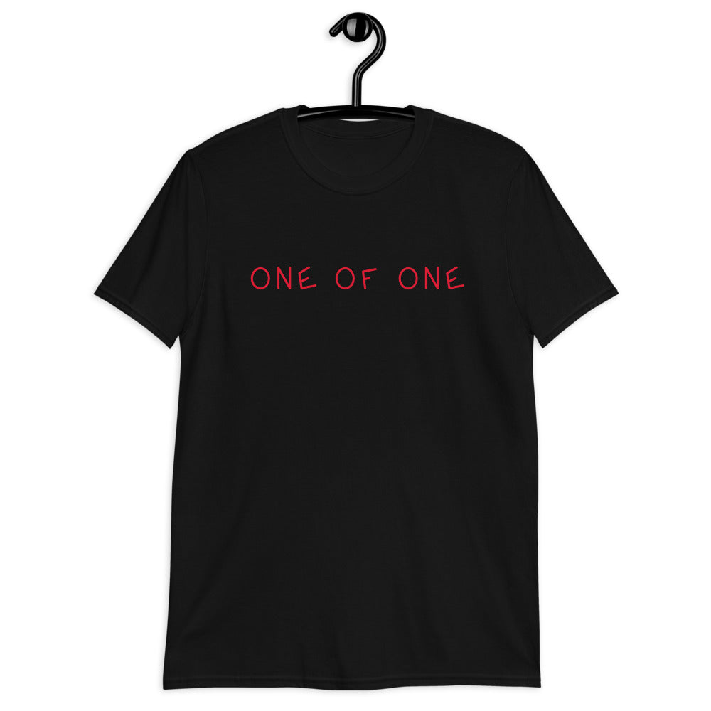 "One of One" T-Shirt