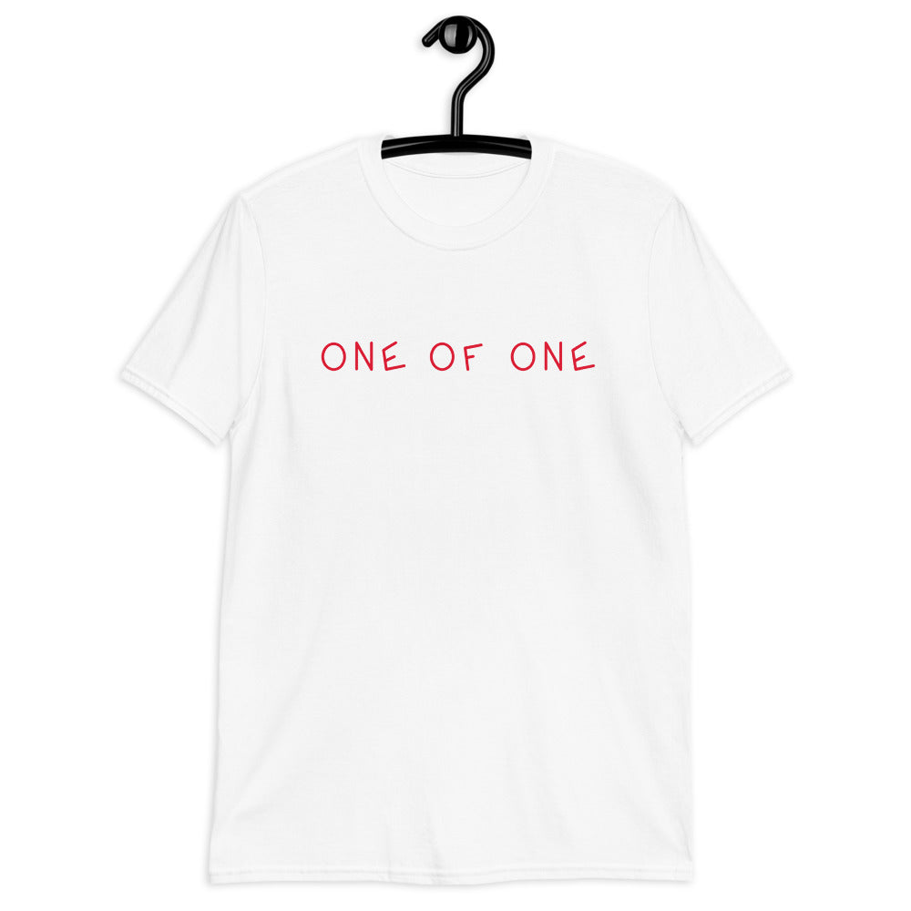 "One of One" T-Shirt